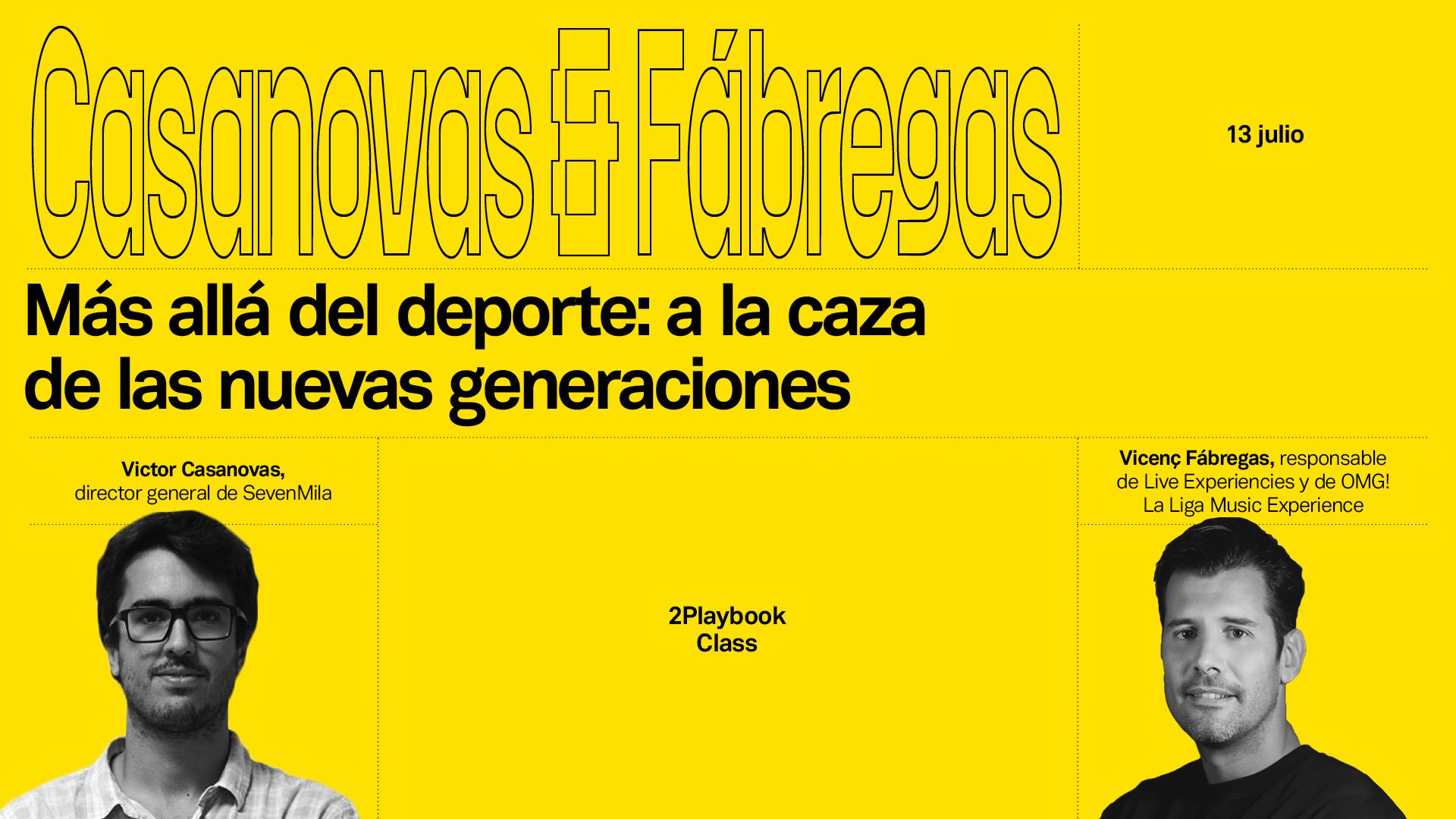 2P Class Vicenç Fábregas y Víctor Casanovas