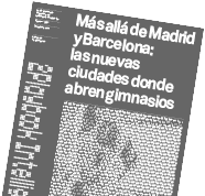 2Playbook Intelligence   Más allá de Madrid y Barcelona  las nuevas ciudades donde abren gimnasios widget