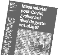 2Playbook Intelligence   Masa salarial postCovid, ¿volverá el nivel de gasto en LaLiga widget