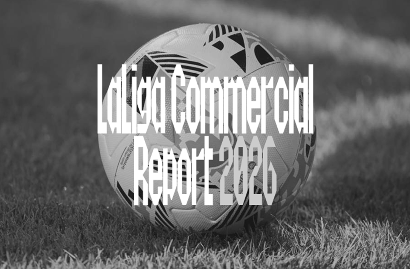 LaLiga Commercial Report 2026