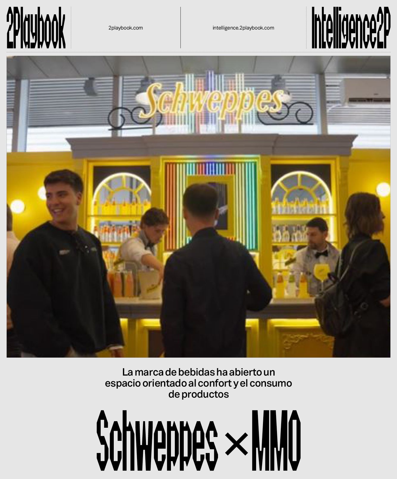 Schweppes crea un oasis de relax donde el confort y el consumo se dan la mano.