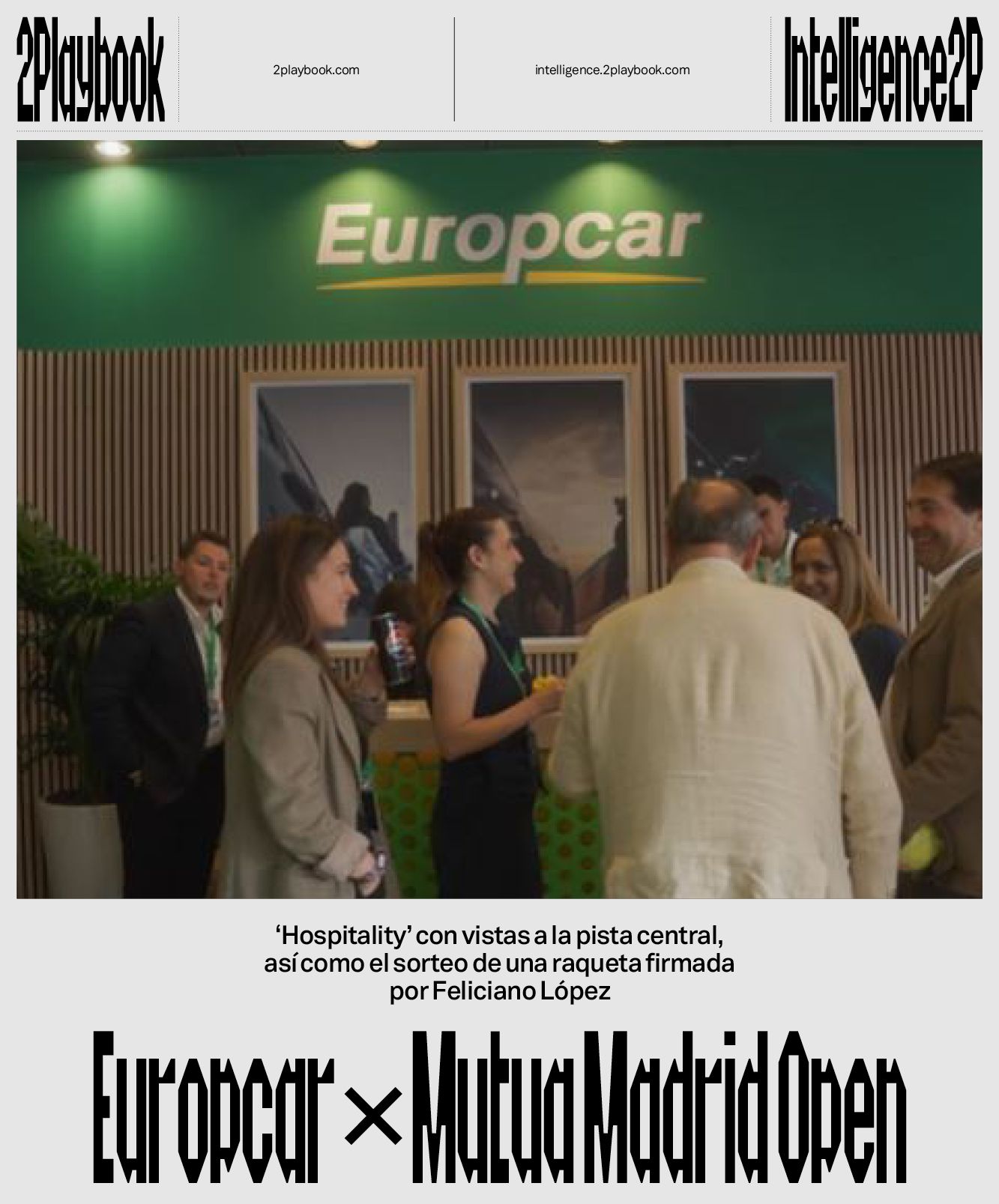 Europcar ofrece una experiencia premium desde su hospitality con vistas privilegiadas y sorteos exclusivos.