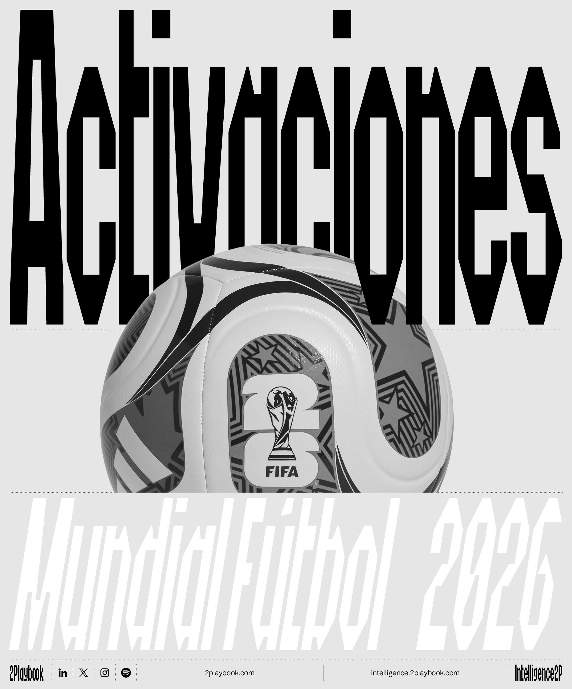 Activaciones de marcas para el Mundial de Fútbol 2026.