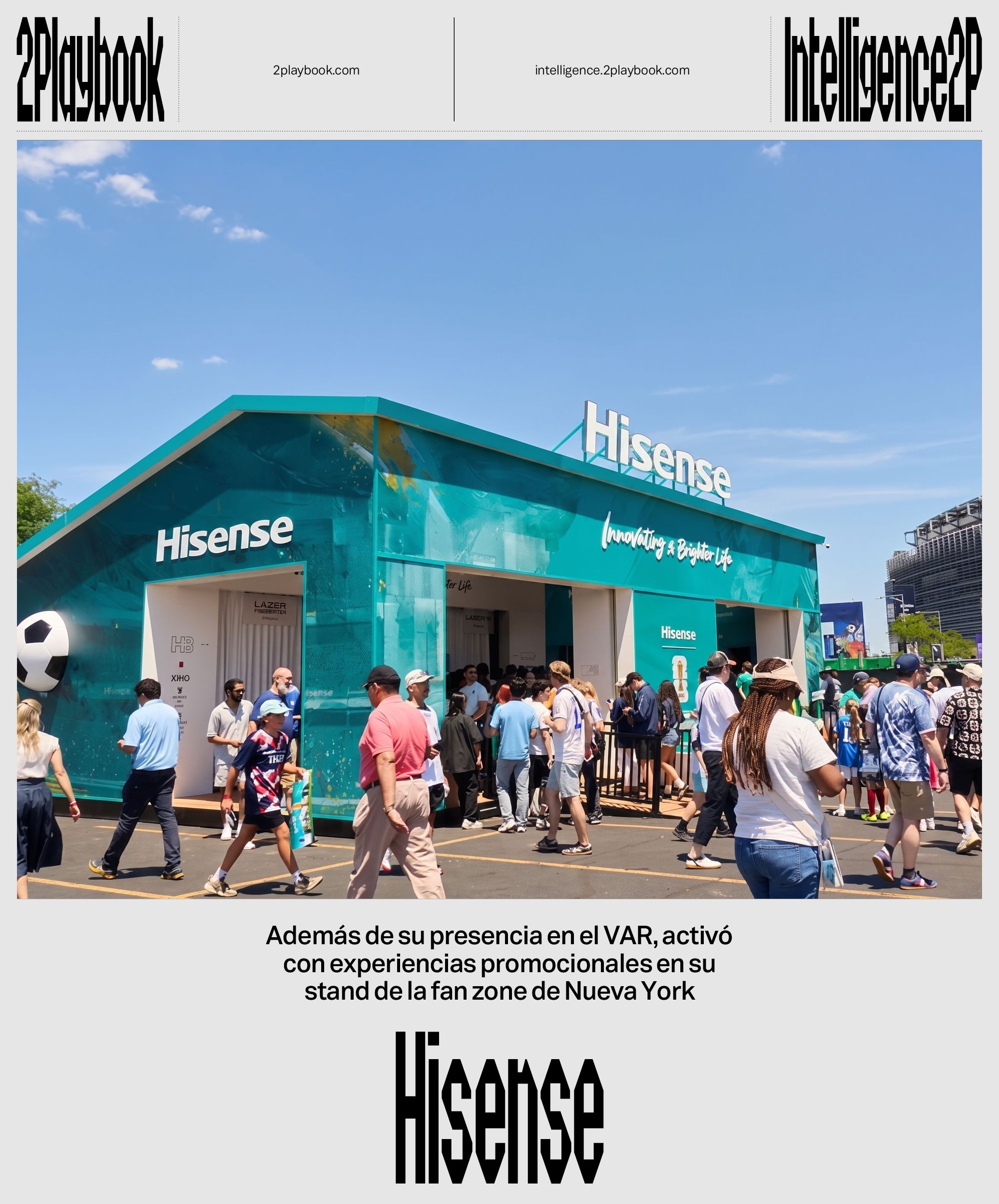 Hisense ha tenido presencia en muchas de las fan zone promocionando su marca.