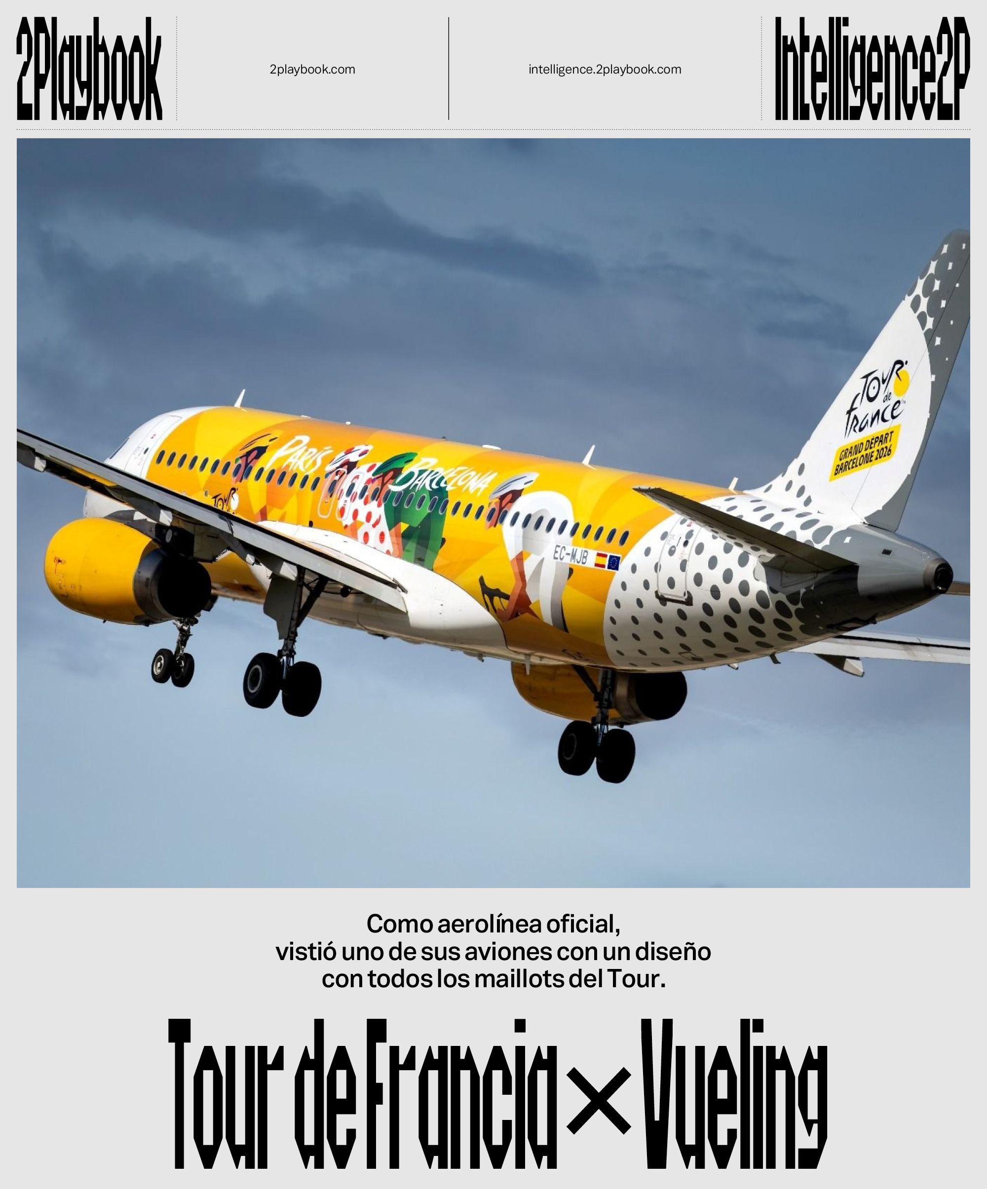 Activación de Vueling, aerolínea oficial del Tour de Francia, que vistió a uno de sus aviones con los maillots del evento.